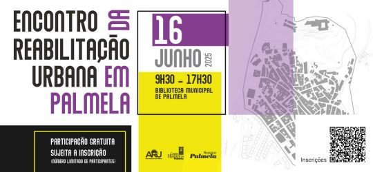 Encontro da Reabilitação Urbana em Palmela